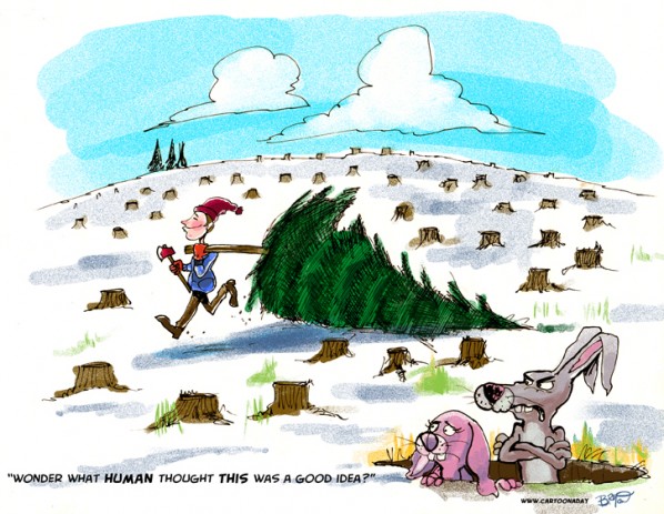Cutting Down Christmas Trees is Not Green ❤ Cartoon « Cartoon A Day