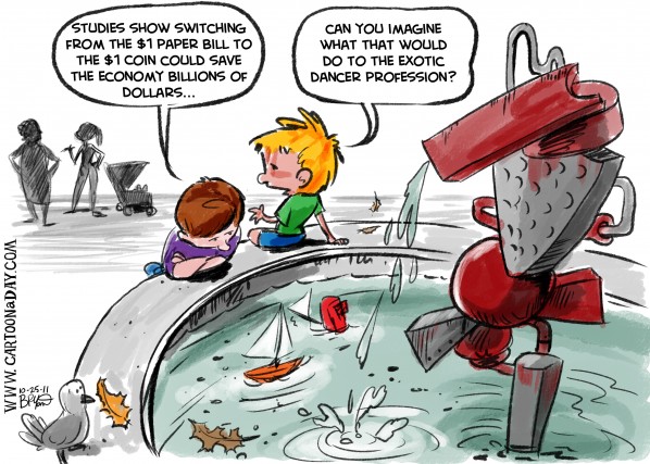 Coins Could Replace Paper Money-and Strippers Cartoon Cartoon